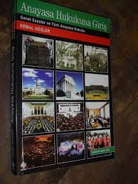 Anayasa Hukukuna Giris Genel Esaslar Ve Turk Anayasa Hukuku Kemal Gozler Ikinci El Kitap Kitantik 105190100332