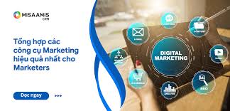 Tổng hợp các công cụ Marketing hiệu quả nhất cho các Marketers