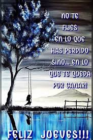 En un día en el que casi te quedas sin energía y necesitas un poco de impulso, algunas palabras de aliento pueden ser de gran ayuda. Hola Jueves Imagenes De Feliz Jueves Para Whatsapp