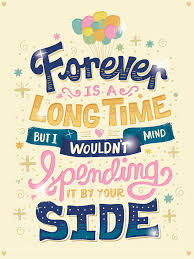 Forever Is A Long Time Pixar Quotes Lettering Typography Quotes