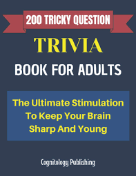If you can answer 50 percent of these science trivia questions correctly, you may be a genius. Amazon Com 200 Tricky Question Trivia Book For Adults The Ultimate Stimulation To Keep Your Brain Sharp And Young 9798682971817 Publishing Cognitology Books