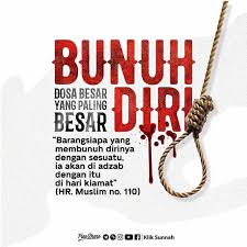 Nilai manusia dalam pandangan dinul islam sangatlah tinggi. Dien Bunuh Diri
