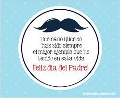 En el día del padre 20xx, le deseo a 2). Mensajes Por El Dia Del Padre Para Mi Hermano Dia Del Padre