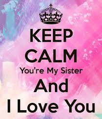 I Love You Sister Quotes Quotesgram Love Your Sister I Love You Sister Sister Quotes