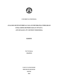 Pengangguran merupakan masalah yang sering kali dialami oleh negara. Pdf Analisis Sistem Internal Dalam Menerapkan Program Etika Bisnis Di Perusahaan Swasta Studi Kasus Pt Dupont Indonesia Octi Nurhusna Academia Edu