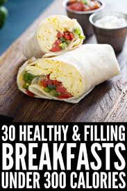 30 Breakfasts Under 300 Calories To Kickstart Your Day In 2020 Healthy Breakfast Recipes Easy Breakfast Ideas Healthy Clean Eating No Calorie Foods
