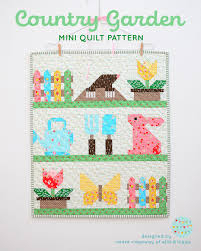 Easton identifies 14 garden patterns that she sees as fundamental to successful design and that will turn any landscape into a memorable and rewarding retreat. New Spring Quilt Patterns Country Garden Quilt Pattern Ellis Higgs