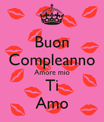 Buon Compleanno Amore Frasi E Immagini Con Auguri Da Condividere Travel Inspired Improve Yourself Understanding