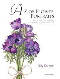 The leading real estate marketplace. A Z Of Flower Portraits An Illustrated Guide To Painting 40 Beautiful Flowers In Watercolour Showell Billy 0884684835291 Amazon Com Books