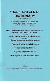 Download narcotics anonymous ireland and enjoy it on your iphone, ipad and ipod touch. Na Basic Text Dictionary Paperback Booklet Recoveryshop
