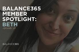 Balance365 Life Radio: Episode 58: Balance365 Member Spotlight: Beth