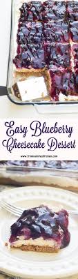 Easy Blueberry Cheesecake Dessert From Valerie S Kitchen Desserts Easy Desserts Blueberry Recipes