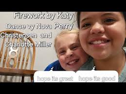 Firework by Katy Perry Dance by Nova Christensen and Charlotte Miller