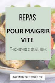 Vous en avez assez de ces kilos en trop ? Repas Pour Maigrir Vite Repas Pour Maigrir Idee Recette Minceur Pour Maigrir