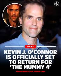 🧟♂️🏺 KEVIN J. O'CONNOR is officially returning for THE MUMMY 4 — and the  nostalgia is REAL.