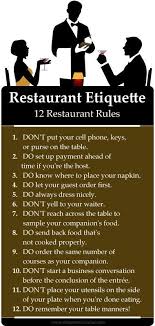 12 Restaurant Dos And Don Ts Great Dining Etiquette Tips For Eating In A Nice Restaurant Lots Of Di Dining Etiquette Dinning Etiquette Etiquette And Manners