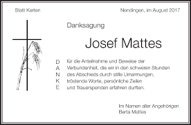 Josef mattes (born 9 october 1989 in hamburg, germany) is a german actor. Traueranzeigen Von Josef Mattes Schwaebische De Trauerportal