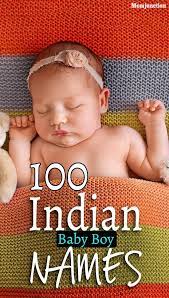 Hindu baby boy names in 4 letters, provides modern unique hindu baby names for boys and top trending indian names with just four (4) letters. Top 100 Modern Indian Baby Boy Names With Meanings Today S Parents Want Their Child S Name To Reflect Th Einzigartige Babynamen Jungennamen Namen Baby Jungen