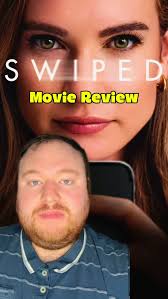 MOVIE REVIEW: Swiped (dir. Rachel Lee Goldenberg)