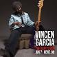 An Evening With Vincen Garcia