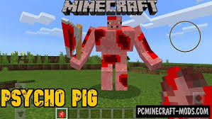 Así que lo primero es instalar block launcher, y después esta aplicación. Psycho Pig Addon For Minecraft 1 18 1 17 40 Ios Android Pc Java Mods