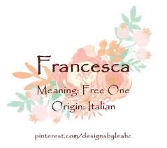 The name francesca is primarily a female name of latin origin that means free. 10 Frances Franka Ideas Franka Potente Comics Artist Meaningful Baby Names