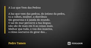 Uma conversa sobre poesia proferida no mosteiro de santa maria (lumiar, lisboa), em 13/11/2010. A Luz Que Vem Das Pedras A Luz Que Vem Pedro Tamen Pensador