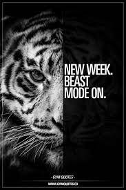 New Week Beast Mode On Time To Engage Beast Mode And Make Those Gains Www Gymquotes Co For All Our Fitness Inspiration Quotes Gym Quote Boxing Quotes