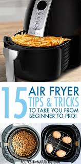 Top Air Fryer Tips To Take You From Beginner To Pro In 2020 Air Fryer Recipes Easy Air Fryer Recipes Air Fryer Dinner Recipes