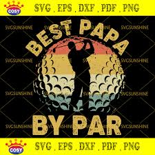 Download Best Papa By Par Svg Golf Lover Dad Svg Papa Svg Father S Day Svg Cosysvg Com