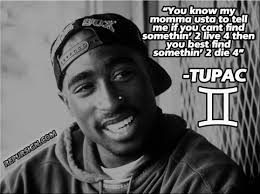 Generally gentle and affectionate they are quick learner's and have good socializing skills. Tupac Quotes About Life Goes On Quotes Quotegirls Com