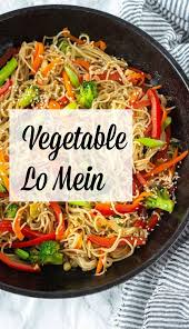 Vegetable Lo Mein In 2020 Flavorful Vegetables Vegetable Lo Mein Recipes