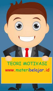 Untuk memahami tentang motivasi, kita akan bertemu dengan beberapa teori tentang motivasi. Teori Konsep Motivasi Pengertian Jenis Faktor Dan Proses Motivasi Menurut Para Ahli Materi Belajar
