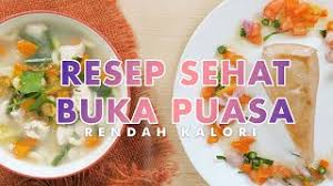 Hal ini berguna agar anda tetap sehat selama menjalankan ibadah puasa ramadhan. Menu Buka Puasa Yang Sehat Dikonsumsi Dan Rendah Kalori Resep Sehat Buka Puasa Simple Dan Mudah Youtube
