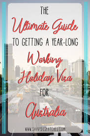 Ultimate Australian Working Holiday Guide Australia Backpacking Working Holidays Australia Travel