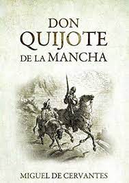 Don quixote is the name of the main character of the spanish novel of the same name (fully titled the ingenious gentleman don quixote of la mancha) from the early 17th century by miguel de cervantes saavedra. Amazon Com Don Quijote De La Mancha Nueva Version Digital Spanish Edition Ebook De Cervantes Miguel Kindle Store