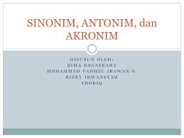 Check spelling or type a new query. Sinonim Antonim Dan Akronim Ppt Download