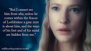 Stories of galadriel's life prior to the lord of the rings appear in both the silmarillion and unfinished tales. Galadriel Lotr Quotes Quotesgram