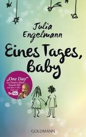 Eines Tages Baby By Julia Engelmann