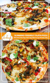 Slimming Friendly Fajita Pizza Recipe Fajita Pizza Fajitas Low Calorie Pizza