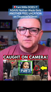 🚨Fani Willis DOES IT AGAIN! Nathan Wade Gets ANOTHER FREE VACATION