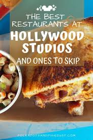 Best Hollywood Studios Restaurants And What To Skip In 2020 Hollywood Studios Restaurants Hollywood Studios Disney World Hollywood Studios