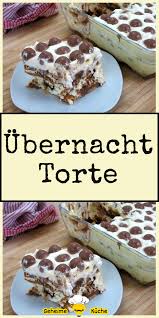 Ausreichen groß, schwer und das glas leitet die hitze gleichmäßig. Ubernacht Torte Kuchen Und Torten Rezepte Nachtisch Rezepte Einfacher Nachtisch