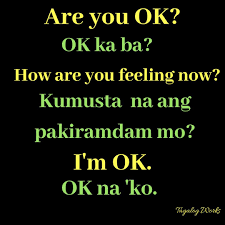 Are You Ok In Tagalog In 2020 Filipino Words Tagalog Words Tagalog