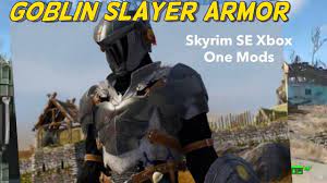 Goblin Slayer Armor (Goblin's Crown) Skyrim SE Xbox One Mods - YouTube