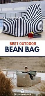Best Outdoor Bean Bag Chairs For Patio Lounging Outdoor Bean Bag Outdoor Bean Bag Chair Cool Bean Bags