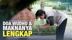 Doa Wudhu Bacaan Wudhu Dan Maknanya Doa Wudhu Lengkap Panduan Ibadah Dan Adab Dengan Ilustrasi Youtube