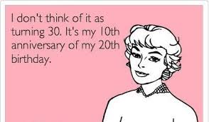 30th Birthday Quotes For Women 30th Birthday Quotes Friendship Quotes In 2020 30th Birthday Quotes Funny 30th Birthday Quotes 30th Birthday Funny