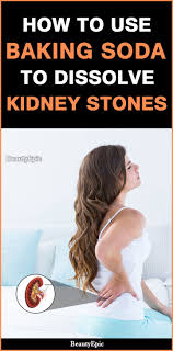 How To Dissolve Kidney Stones Quickly With Baking Soda Kidney Stones Kidney Stones Remedy Kidney