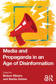 Media and Propaganda in an Age of Disinformation